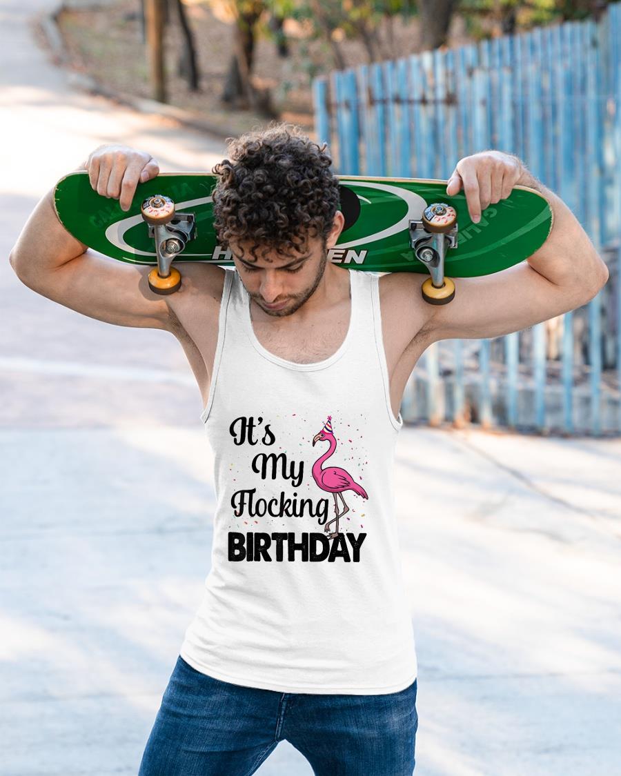 It's My Flocking Birthday Shirt
