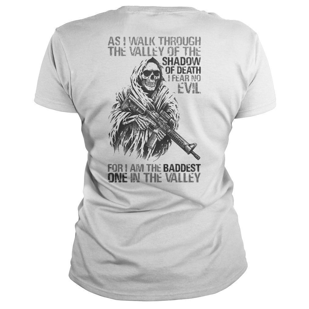 As I Walk Through The Valley Of The Shadow Of Death For I Am The Baddest Longsleeve