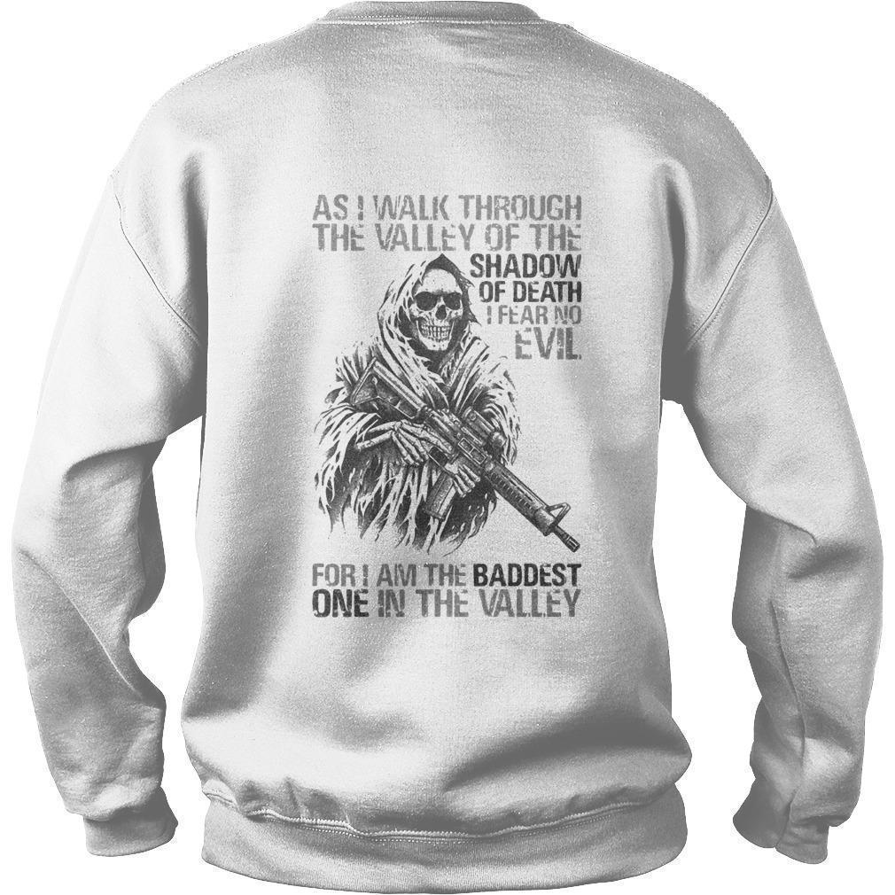 As I Walk Through The Valley Of The Shadow Of Death For I Am The Baddest Sweater