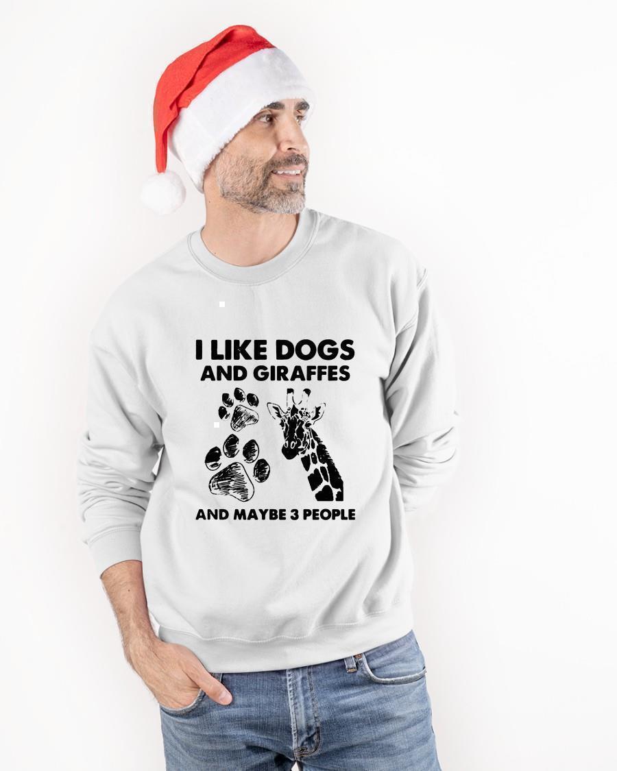 I Like Dogs And Giraffes Maybe 3 People Sweater
