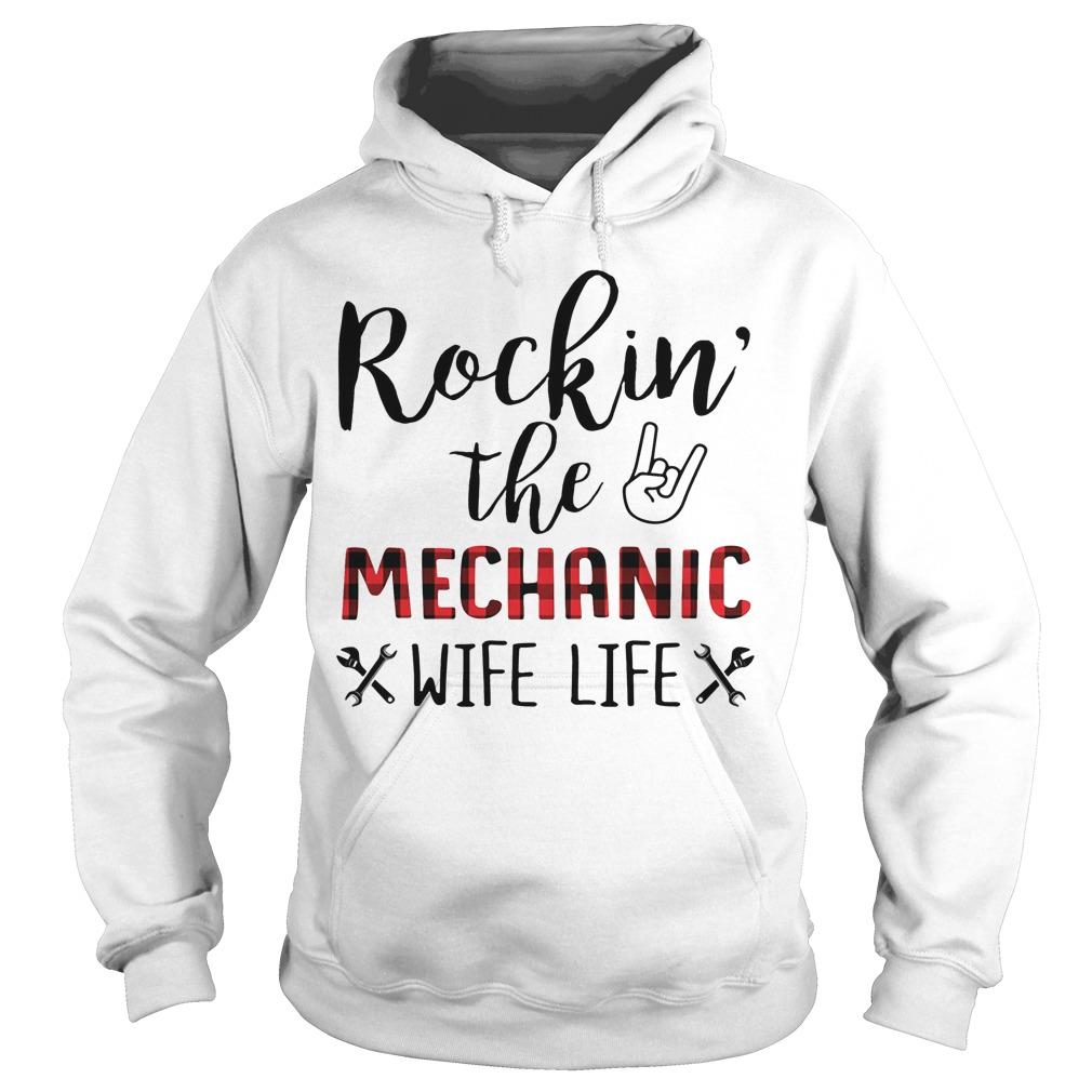 Rockin' The Mechanic Wife Life Hoodie