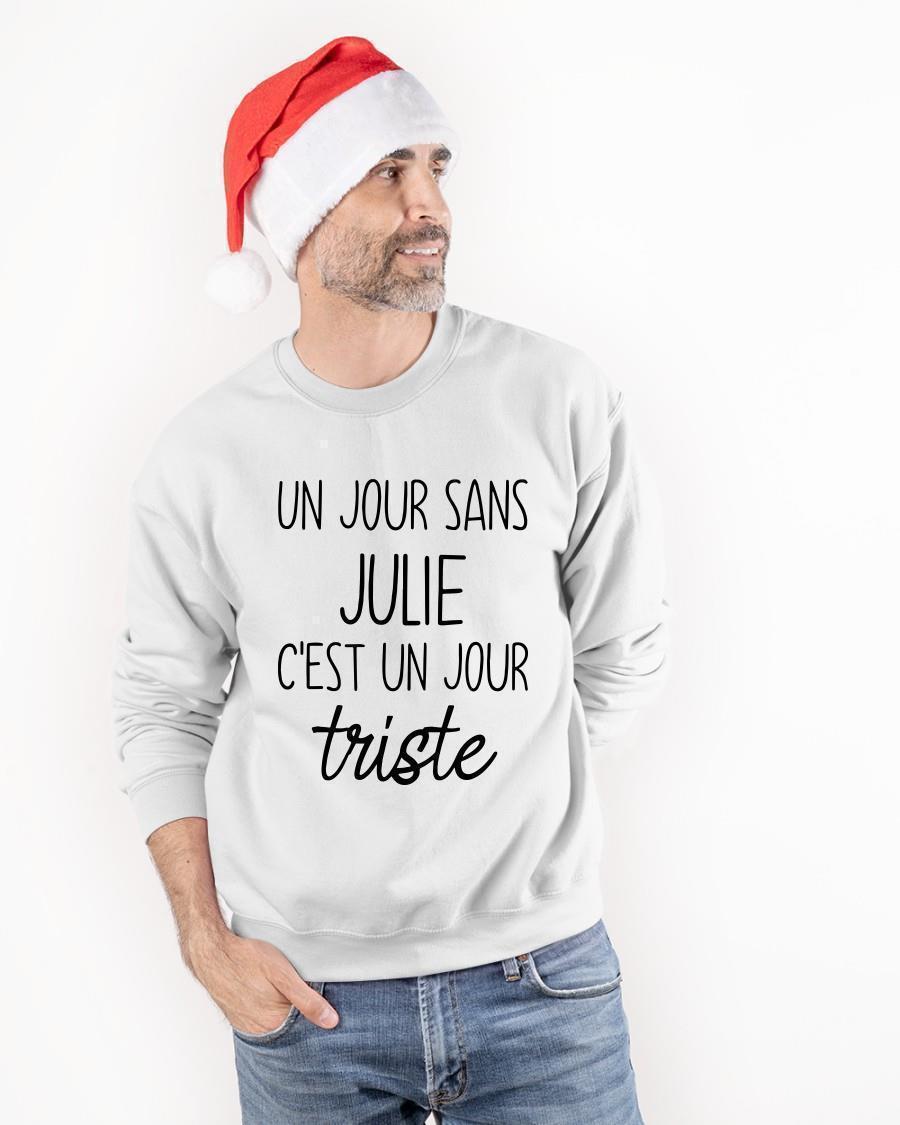 Un Jour Sans Julie C'est Un Jour Triste Sweater