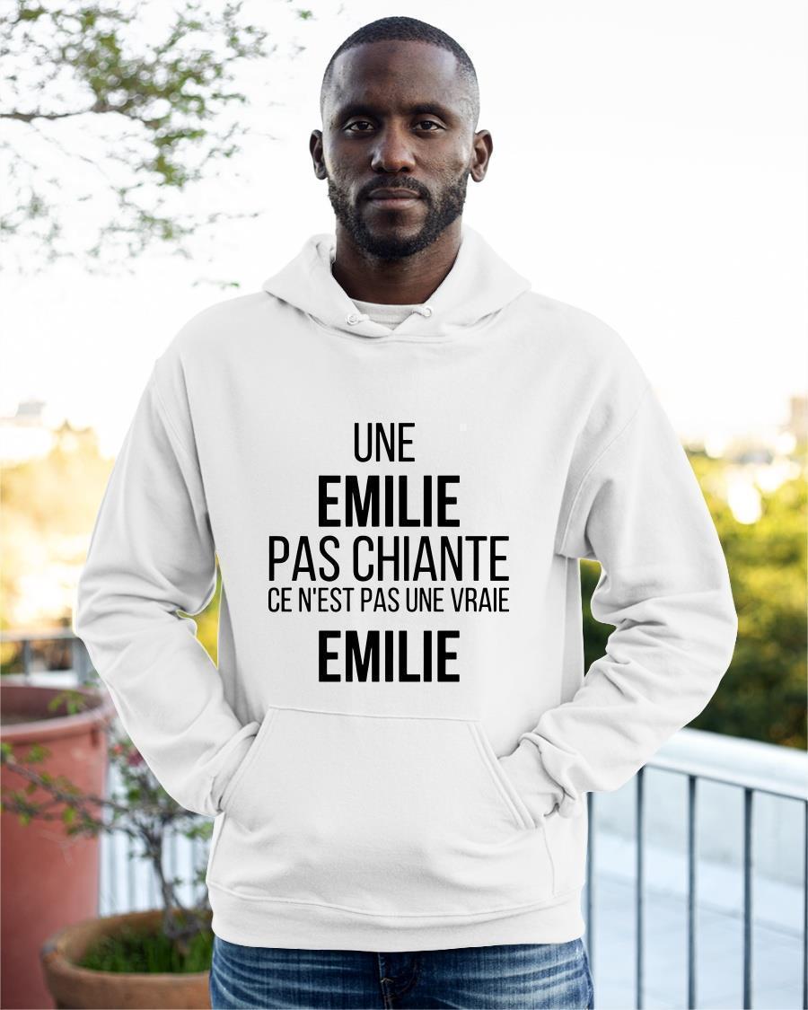 Une Emilie Pas Chiante Ce N'est Pas Une Vraie Emilie Hoodie