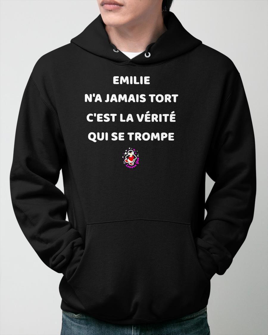 Emilie N'a Jamais Tort C'est La Vérité Qui Se Trompe Hoodie