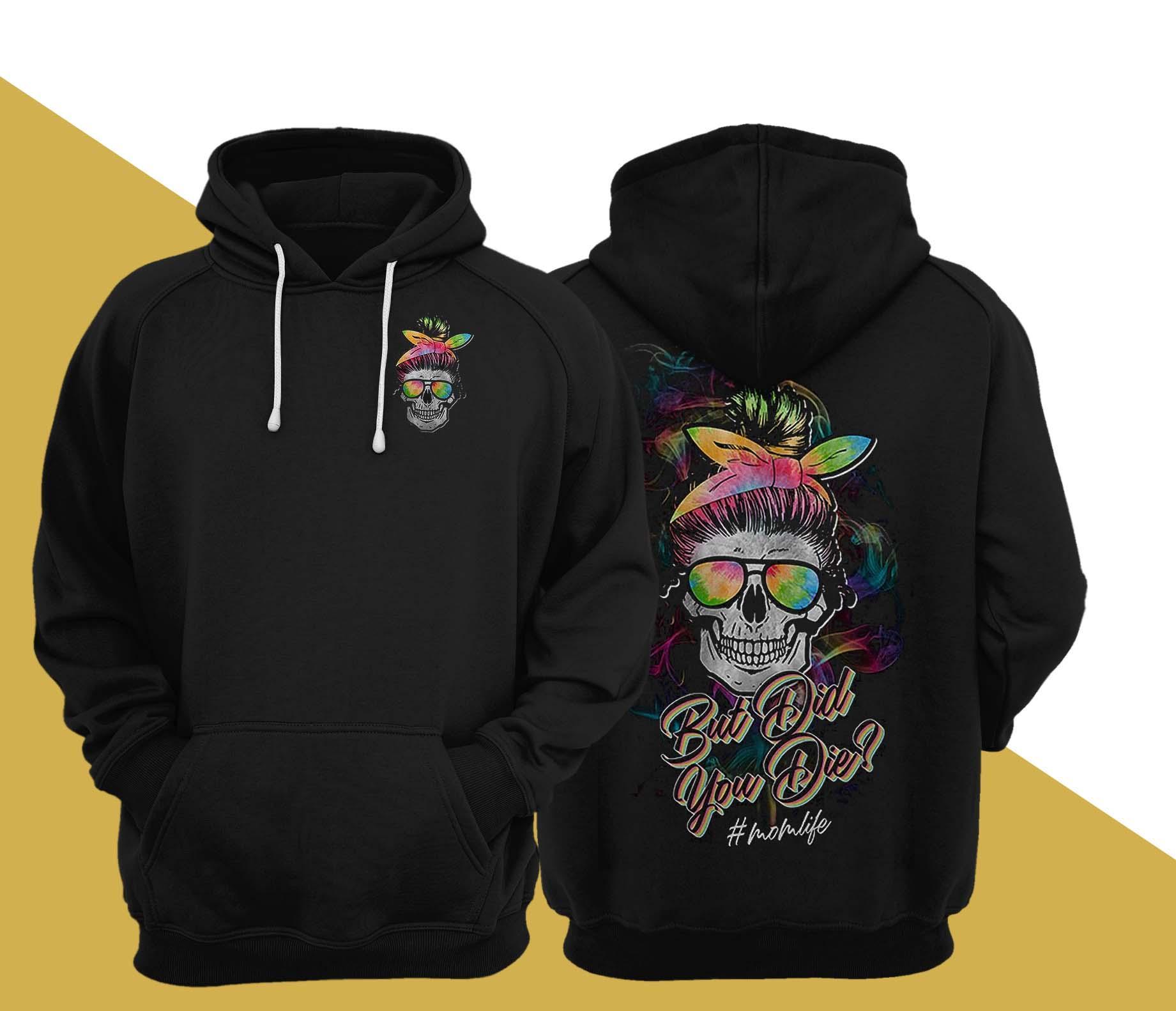 Skull But Did You Die Aop Momlife Hoodie