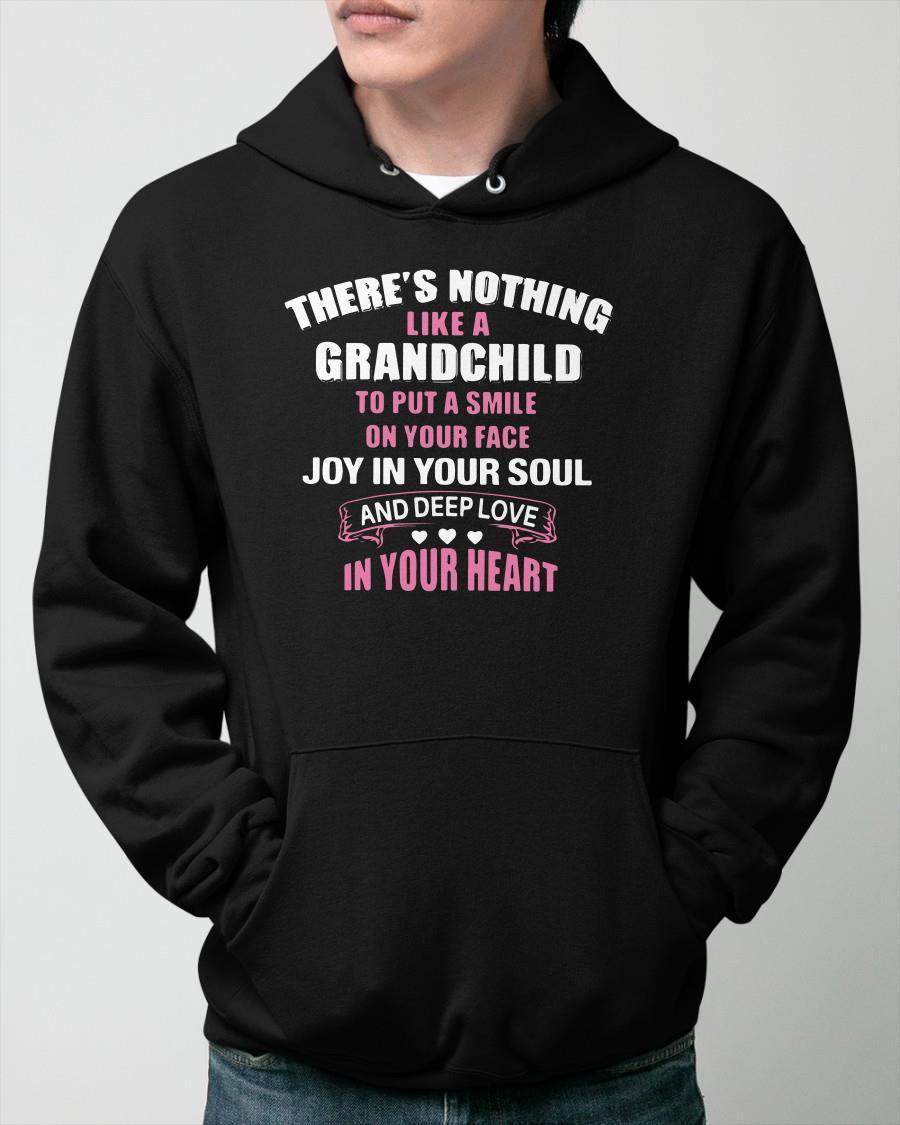 There's Nothing Like A Grandchild To Put A Smile On Your Face Hoodie