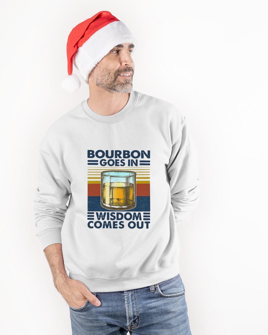 Vintage Bourbon Goes In Wisdom Comes Out Sweater