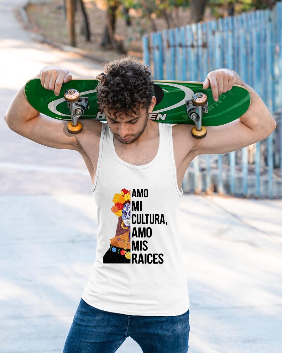 Amo Mi Cultura Amo Mis Raices Shirt