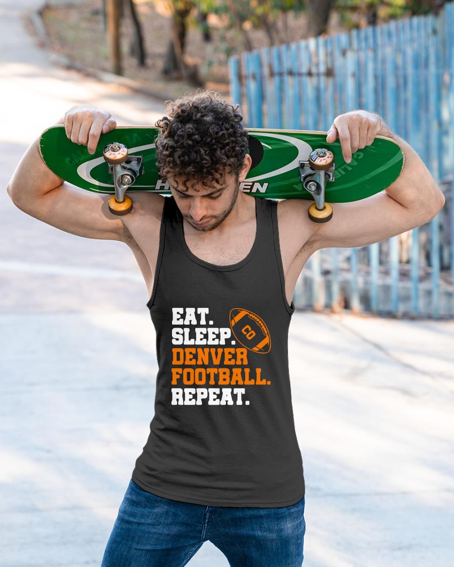 Eat Sleep Denver Football Repeat Denver Broncos T Shirt