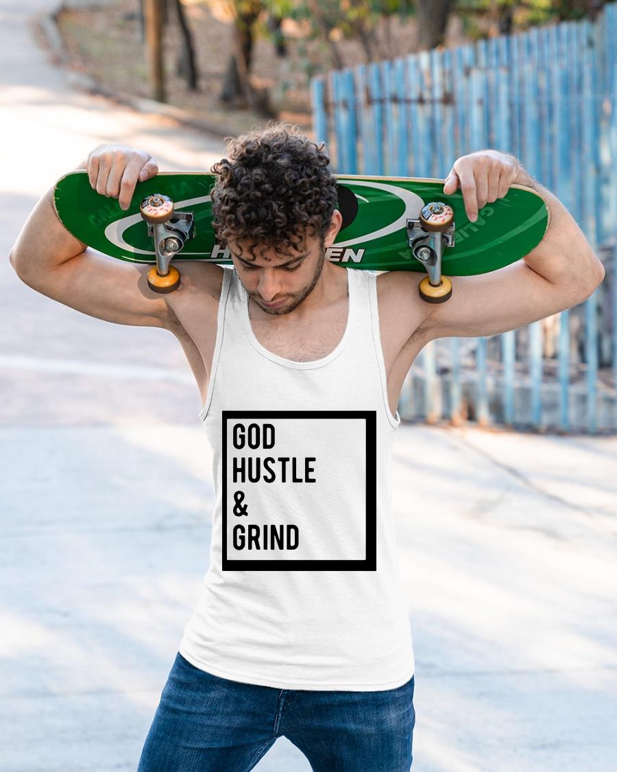 God Hustle And Grind Shirt