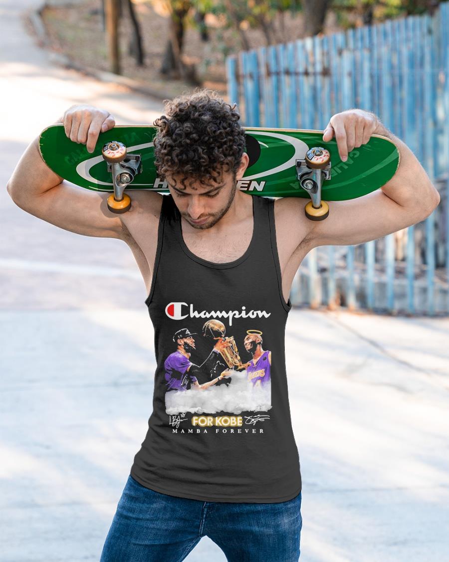 Signature The Champion For Kobe Mamba Forever Shirt