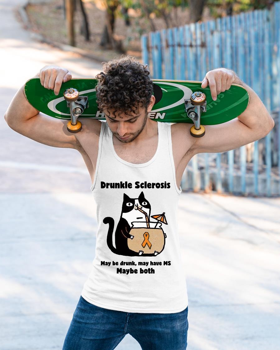 Cat Drunkle Sclerosis Maybe Drunk May Have Ms Maybe Both Shirt