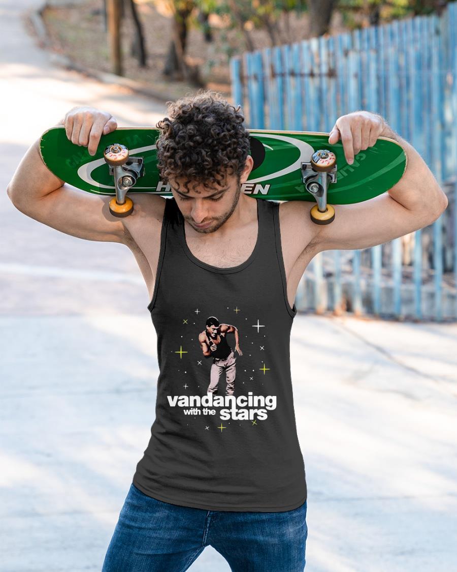 Vandancing With The Stars Shirt