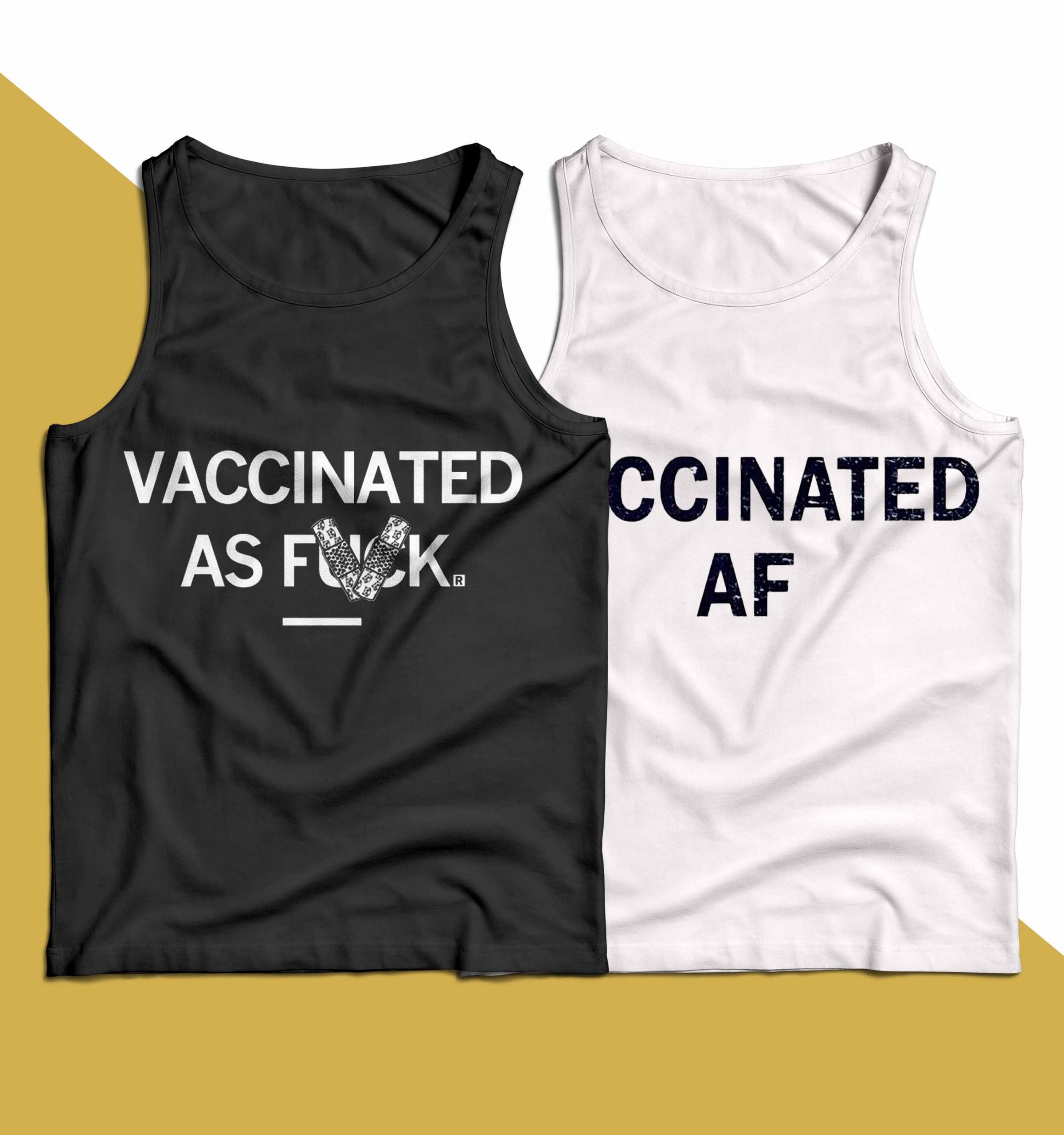 Vaccinated Af Shirt