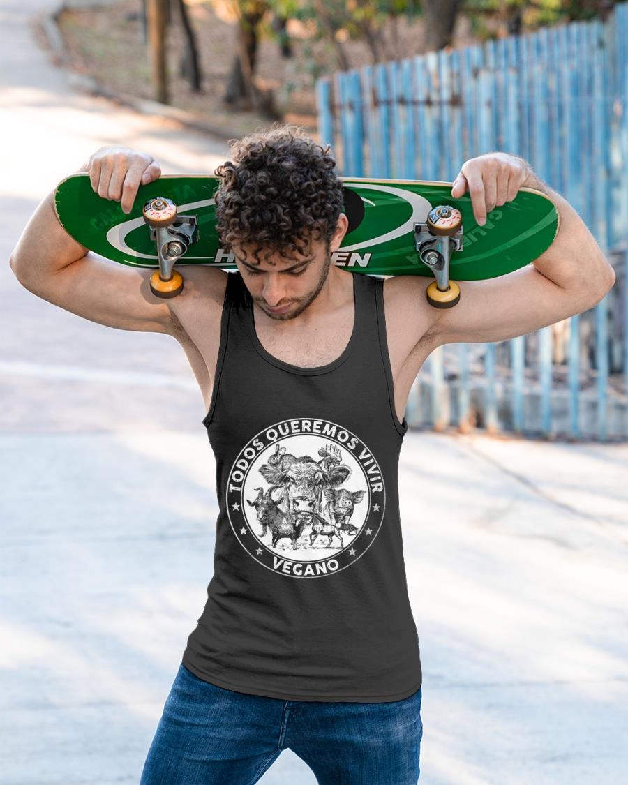 Todos Queremos Vivir Vegano Shirt