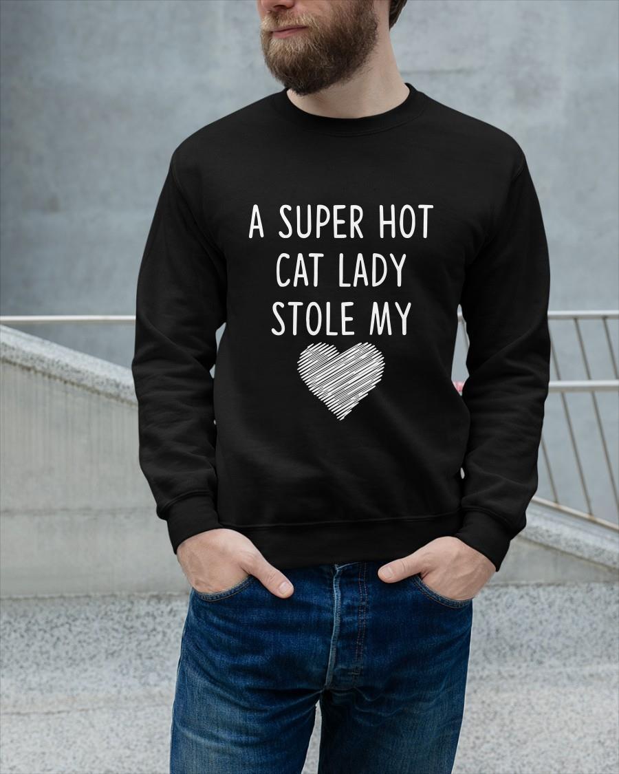 A Super Hot Cat Lady Stole My Heart Sweater