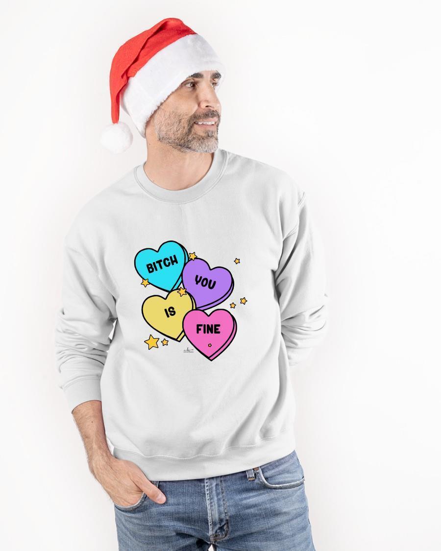 Bitch You Is Fine Sweater