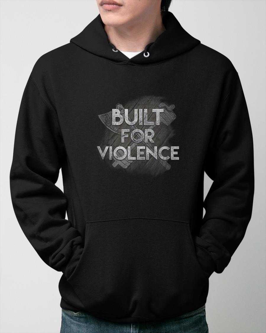 Built For Violence Hoodie