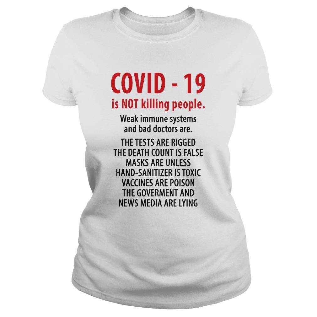 Covid 19 Is Not Killing People Weak Immune Systems And Bad Doctors Are Longsleeve