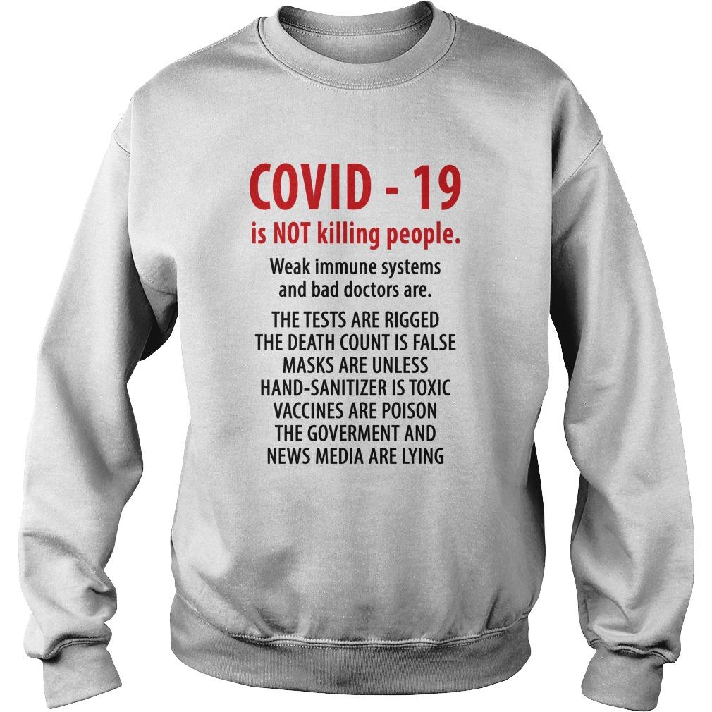 Covid 19 Is Not Killing People Weak Immune Systems And Bad Doctors Are Sweater