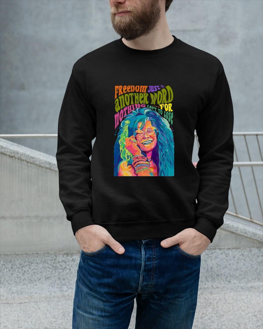 Freedom Just Another Word For Nothing Left To Lose Sweater