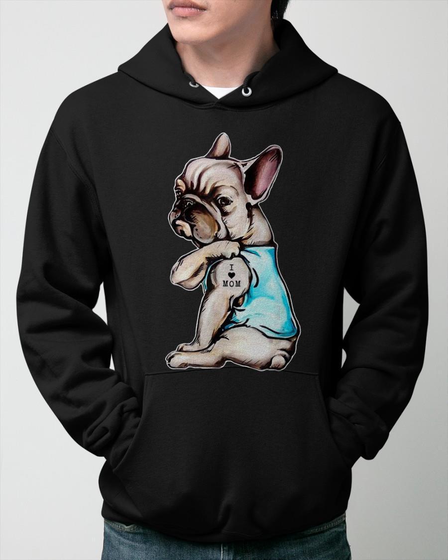 French Bulldog I Love Mom Hoodie
