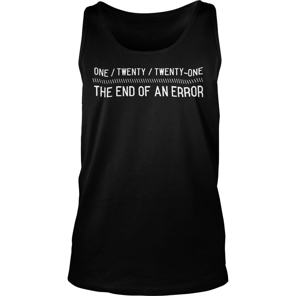 One Twenty Twenty One The End Of An Error Tank Top