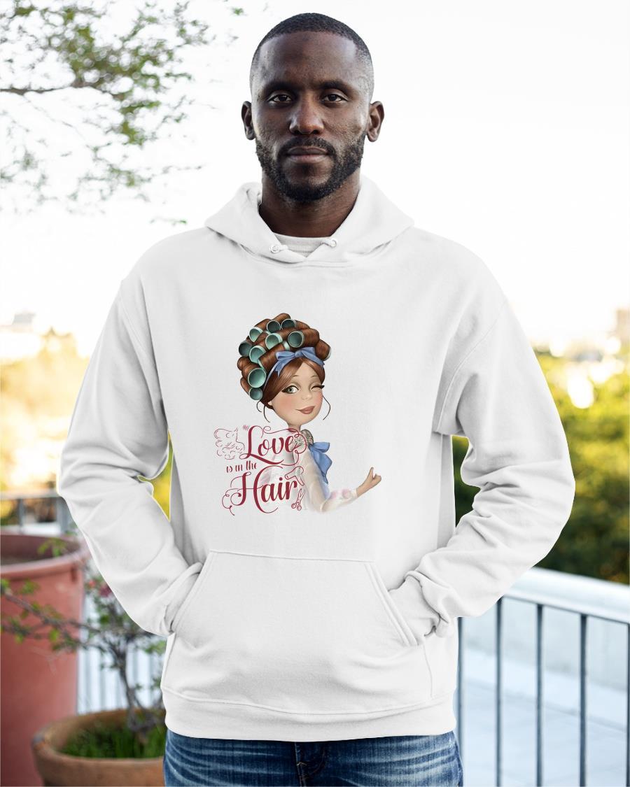 Hair Stylist Love Is In The Hair Hoodie