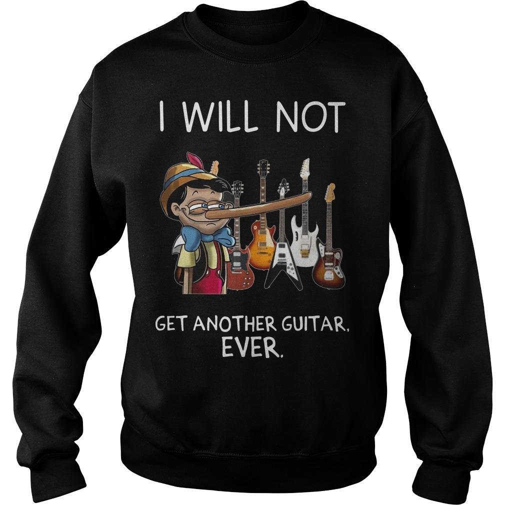 I Will Not Get Another Guitar Ever Sweater