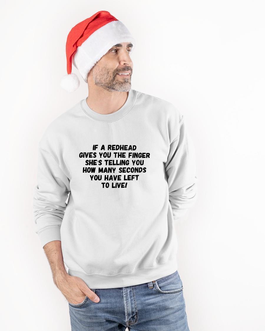If A Redhead Gives You The Finger She's Telling You How Many Seconds Sweater