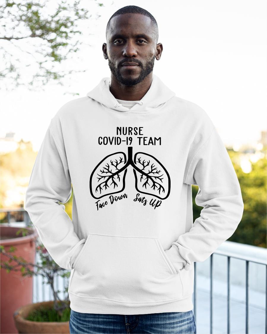 Nurse Covid 19 Team Face Down Sats Up Hoodie