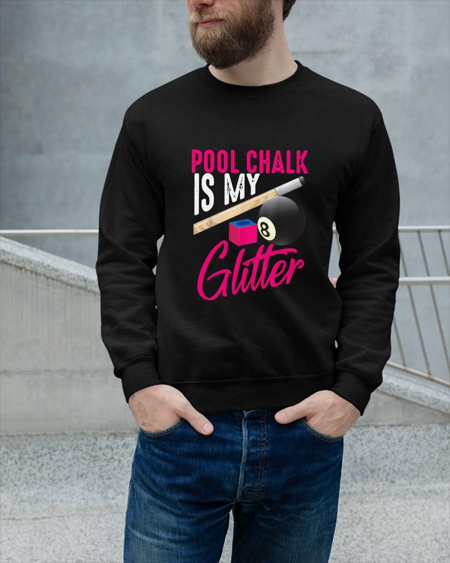 Pool Chalk Is My Glitter Sweater