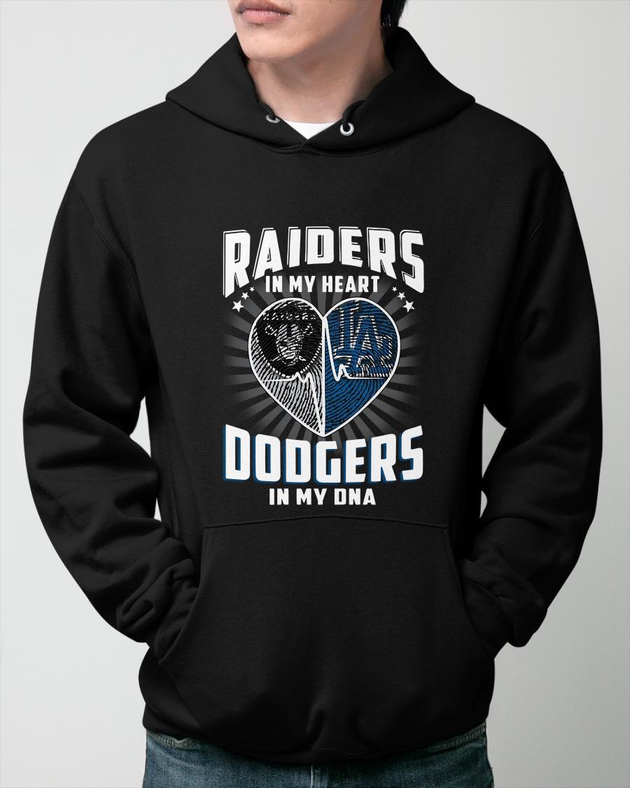 Raiders In My Heart Dodgers In My Dna Hoodie