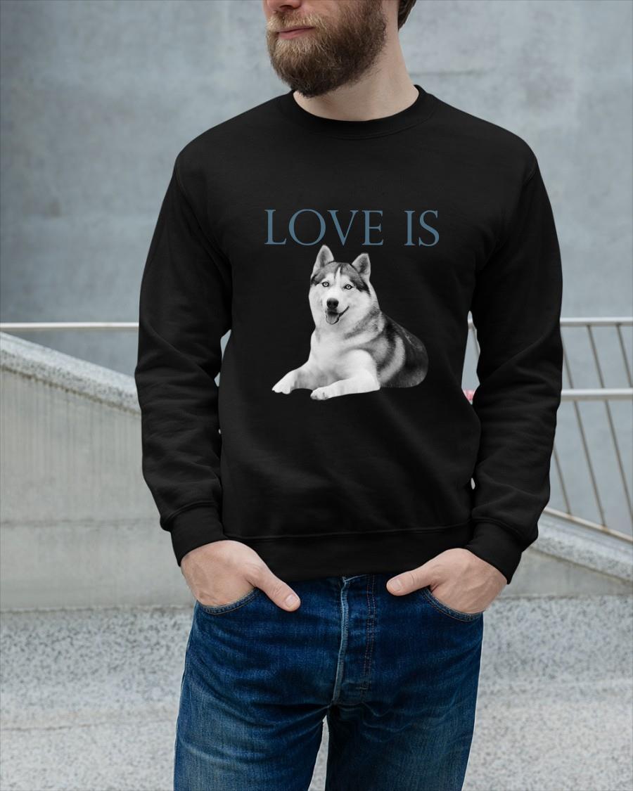 Siberian Husky Love Is Sweater