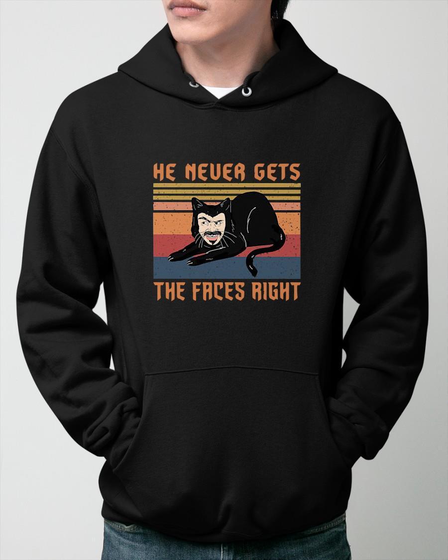 Vintage He Never Gets The Faces Right Hoodie