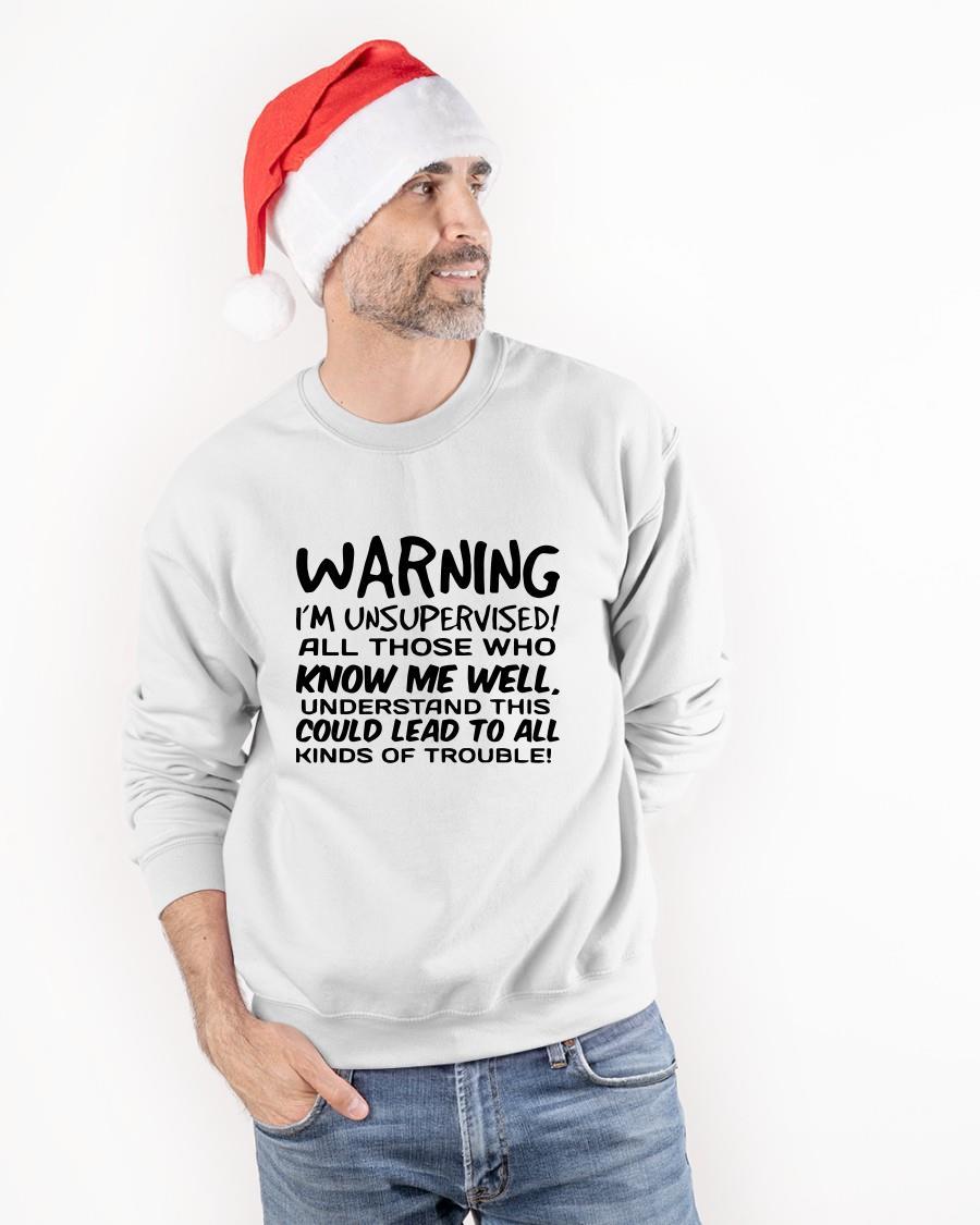 Warning I'm Unsupervised All Those Who Know Me Well Sweater
