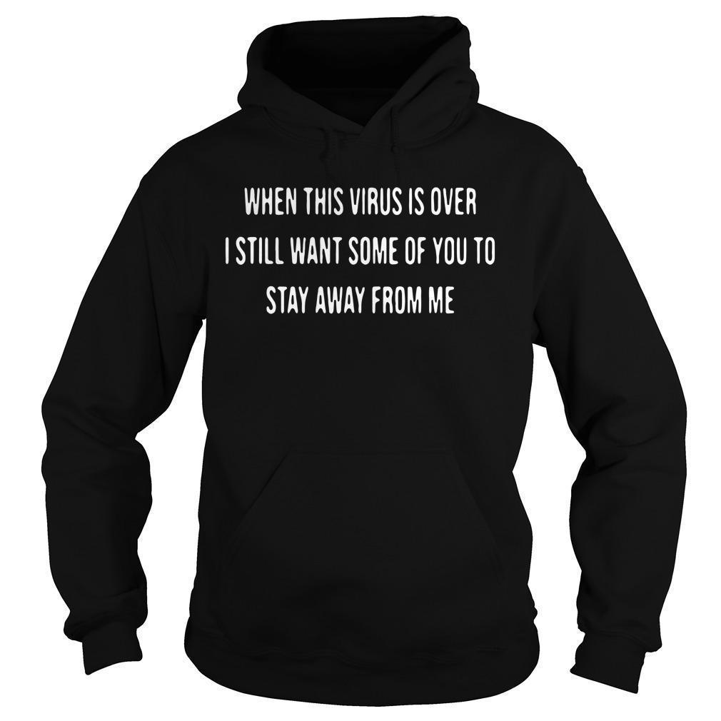 When This Virus Is Over Hoodie