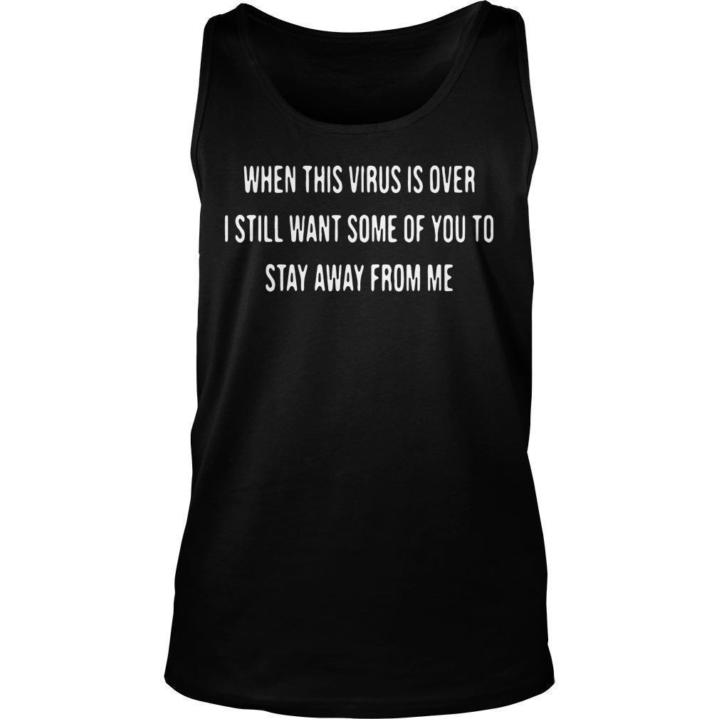 When This Virus Is Over Tank Top