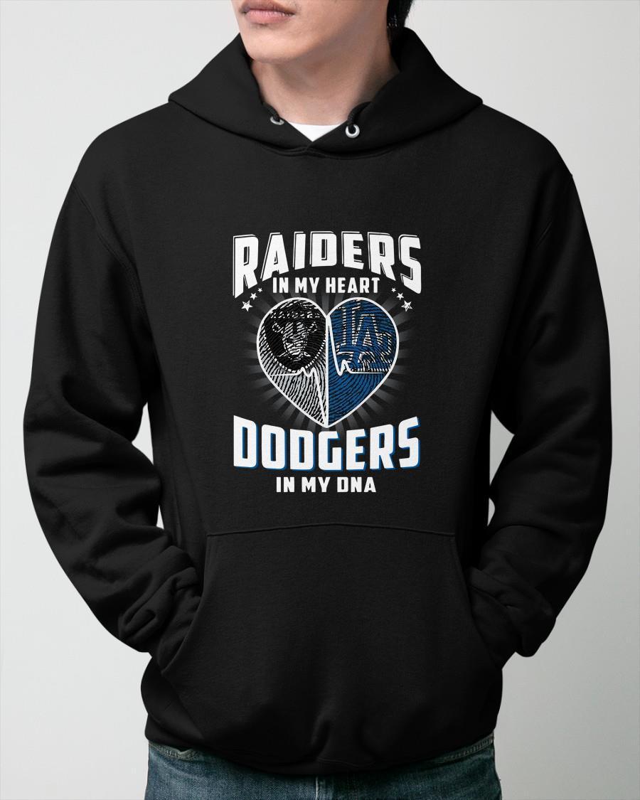 Raiders In My Heart Dodgers In My Dna Hoodie