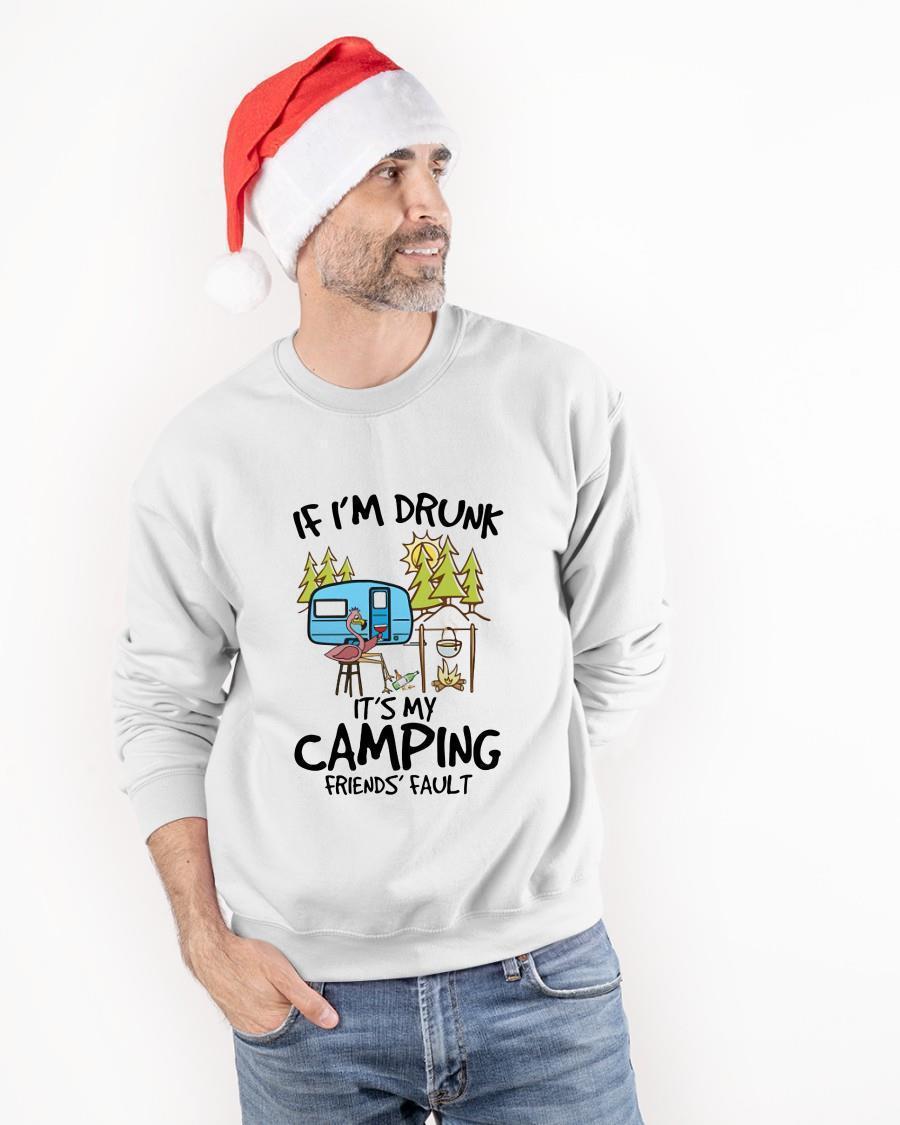 Flamingo If I'm Drunk It's My Camping Friends' Fault Sweater