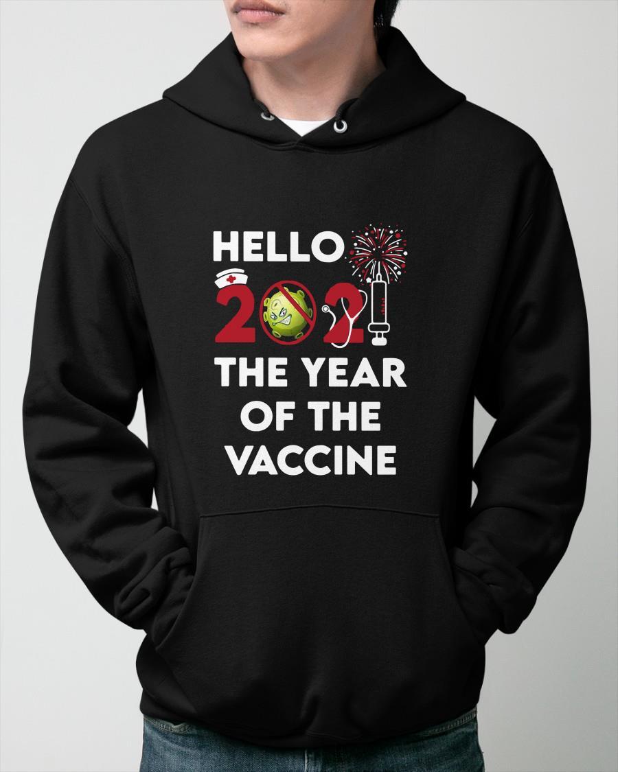 Hello 2021 The Year Of The Vaccine Hoodie