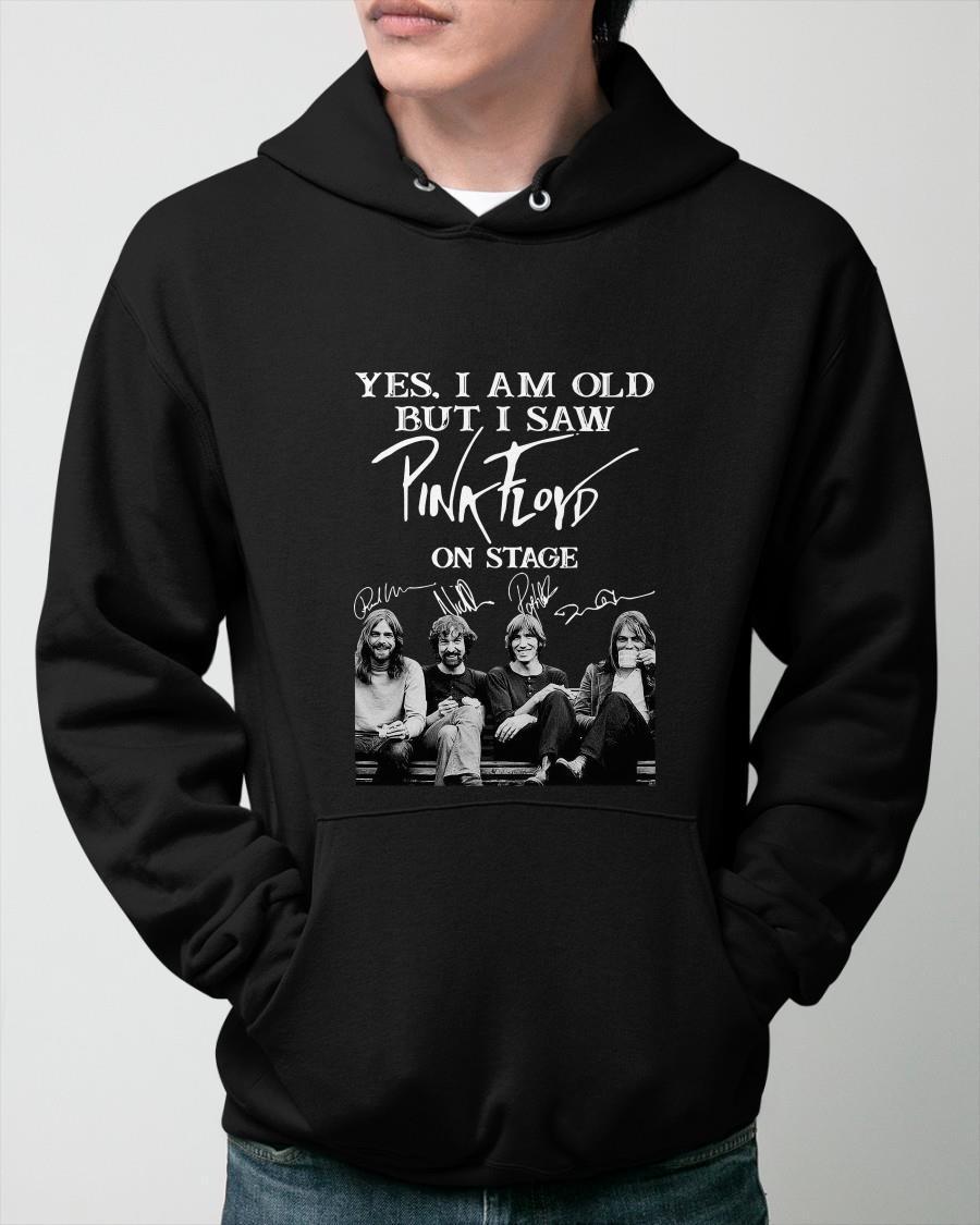 Signatures Yes I Am Old But I Saw Pink Floyd On Stage Hoodie