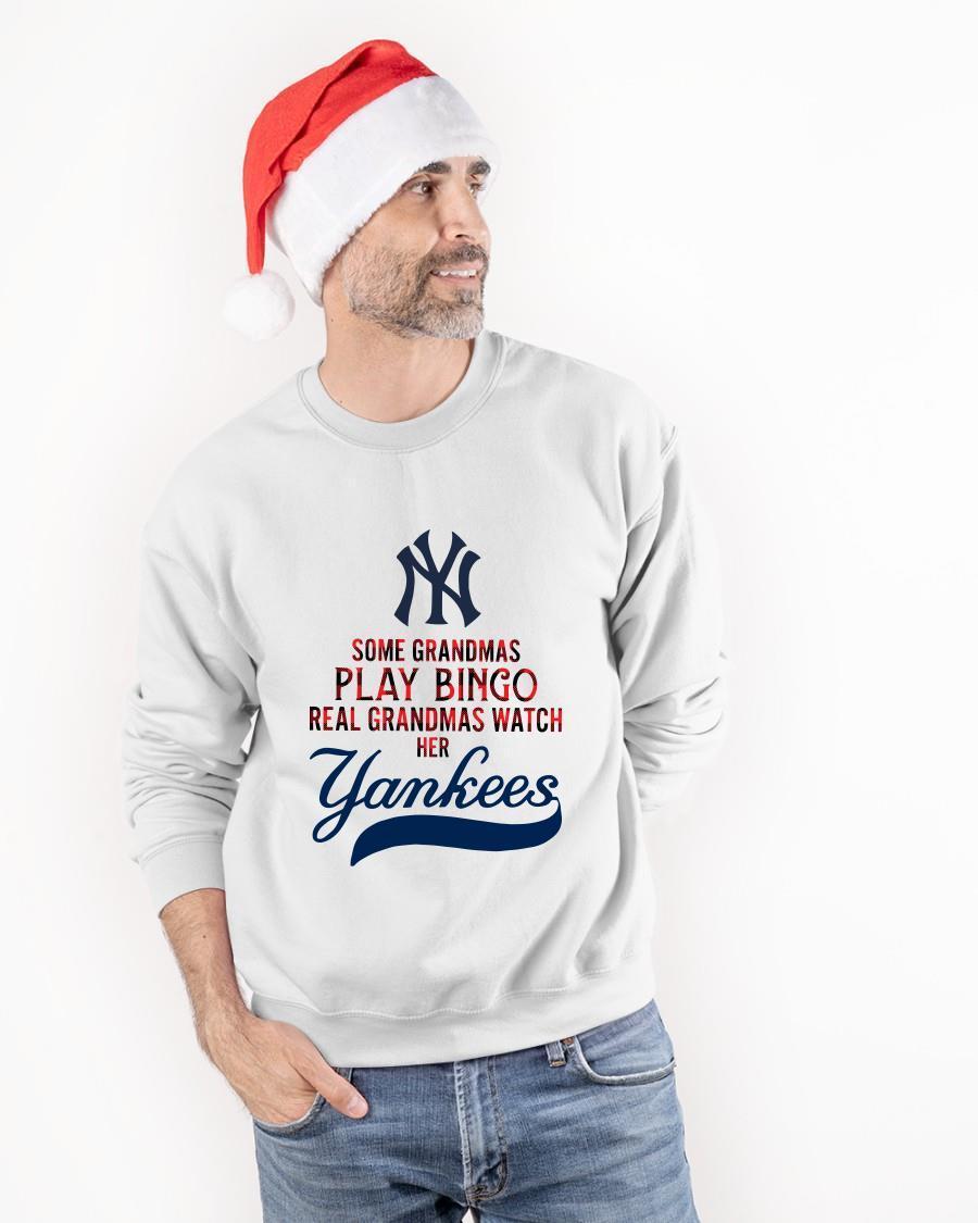 Some Grandmas Play Bingo Real Grandmas Watch Her Yankees Sweater
