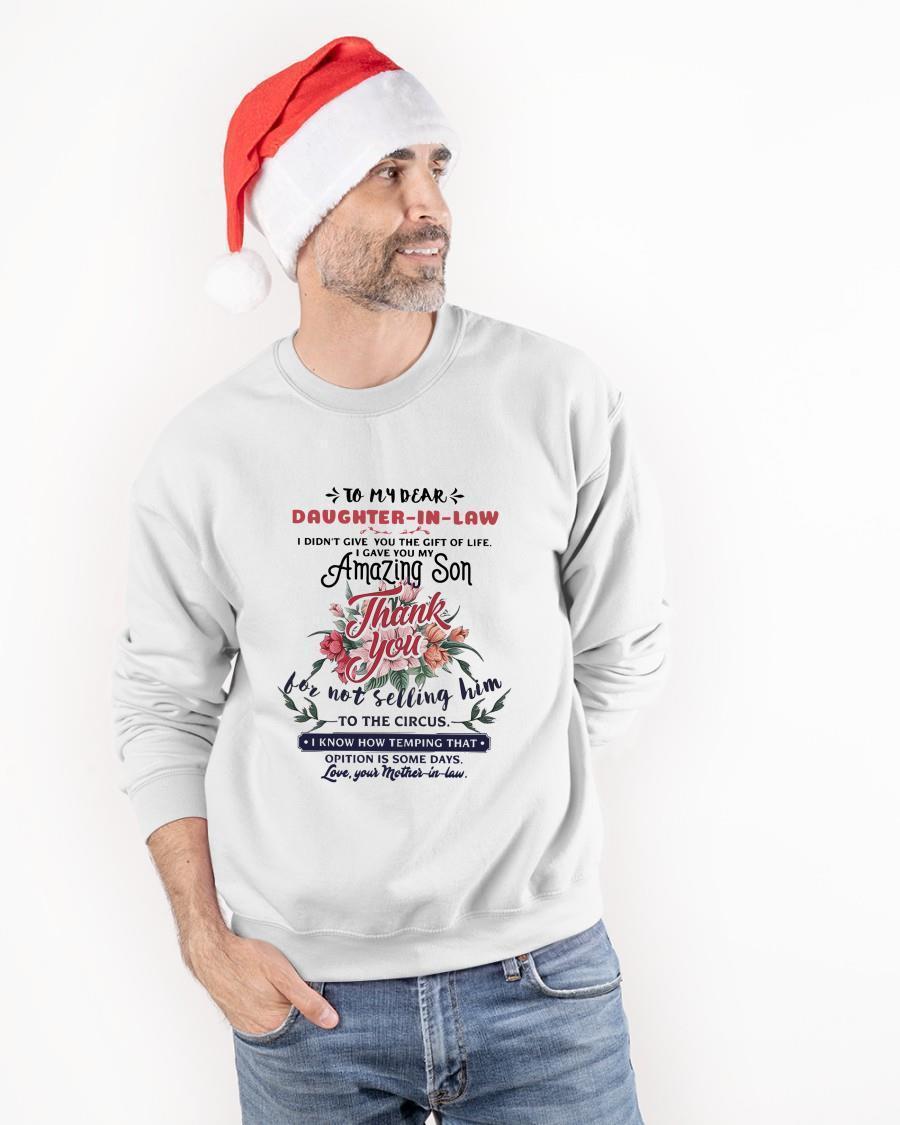 To My Dear Daughter In Law I Didn't Give You The Gift Of Life Sweater