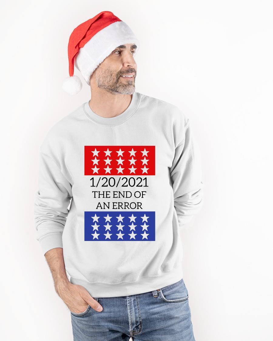 Us Presidential Inauguration January 20 2021 The End Of An Error Longsleeve